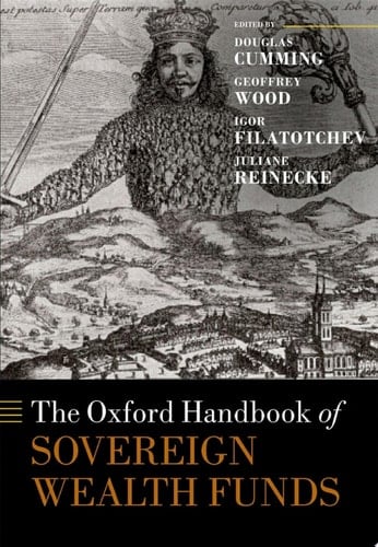 The Oxford Handbook of Sovereign Wealth Funds (Oxford Handbooks)