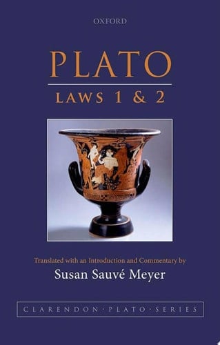 Plato: Laws 1 and 2 (Clarendon Plato Series)