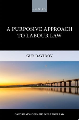 A Purposive Approach To Labour Law