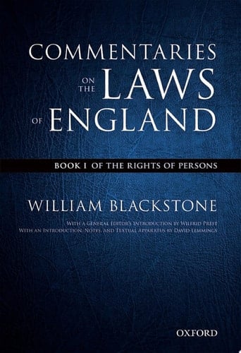 The Oxford Edition of Blackstone's: Commentaries on the Laws of England: Book I: Of the Rights of Persons