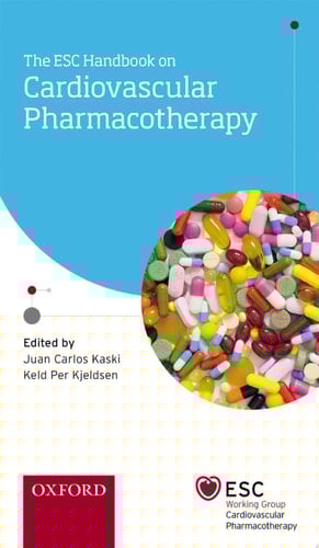The ESC Handbook on Cardiovascular Pharmacotherapy (The European Society of Cardiology Series)