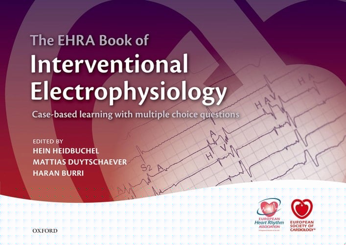 The Ehra Book Of Interventional Electrophysiology
