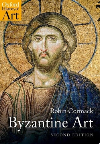 Byzantine Art (Oxford History of Art)