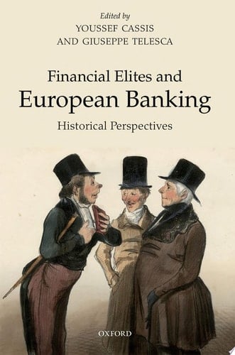 Financial Elites And European Banking
