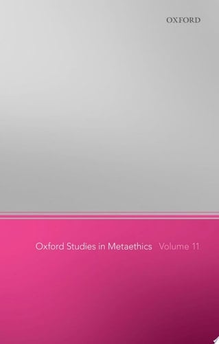 Oxford Studies In Metaethics 11
