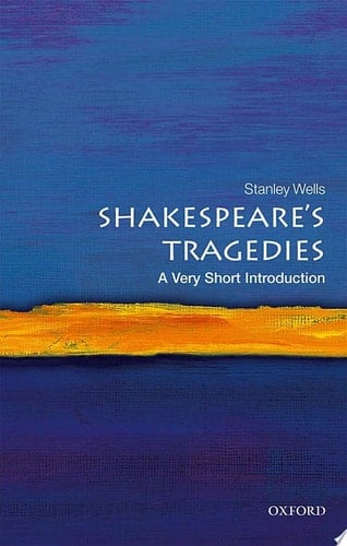 Shakespeare's Tragedies: A Very Short Introduction (Very Short Introductions)