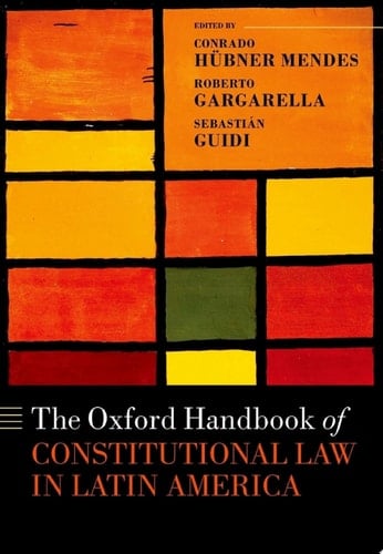 The Oxford Handbook of Constitutional Law in Latin America