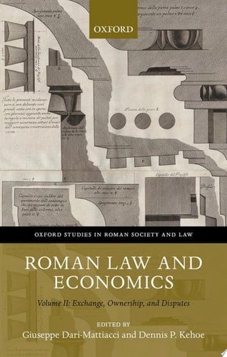 Roman Law And Economics. Volume Ii. Exchange, Ownership, And Disputes