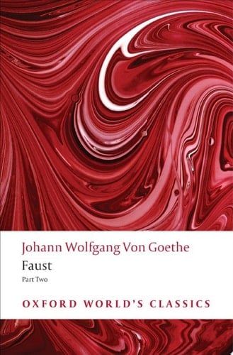 Faust: Part Two (Oxford World's Classics Book 2)