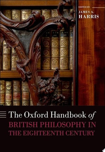 The Oxford Handbook Of British Philosophy In The Eighteenth Century