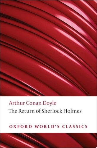 The Return of Sherlock Holmes (The Oxford Sherlock Holmes)