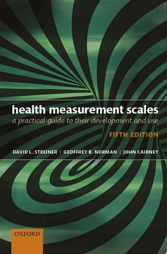 Health Measurement Scales: A practical guide to their development and use
