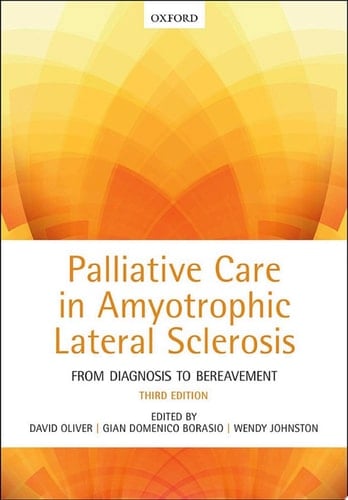 Palliative Care in Amyotrophic Lateral Sclerosis: From Diagnosis to Bereavement