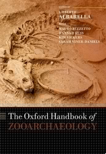 The Oxford Handbook of Zooarchaeology (Oxford Handbooks)