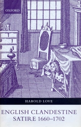 English Clandestine Satire, 1660-1702
