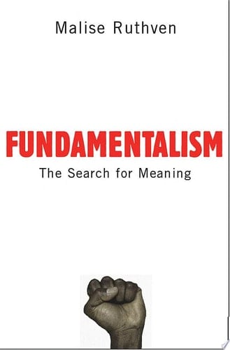 Fundamentalism : The Search For Meaning
