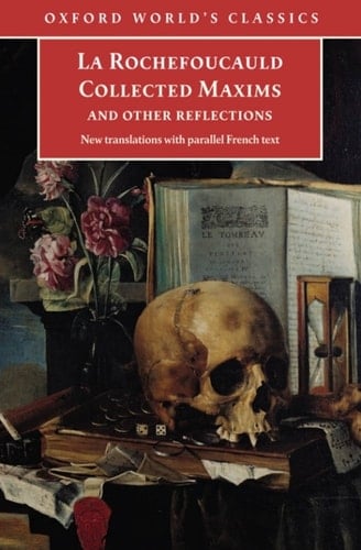 Collected Maxims and Other Reflections (Oxford World's Classics)