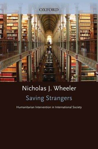 Saving Strangers: Humanitarian Intervention in International Society