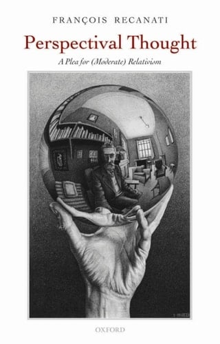 Perspectival Thought: A Plea for Moderate Relativism