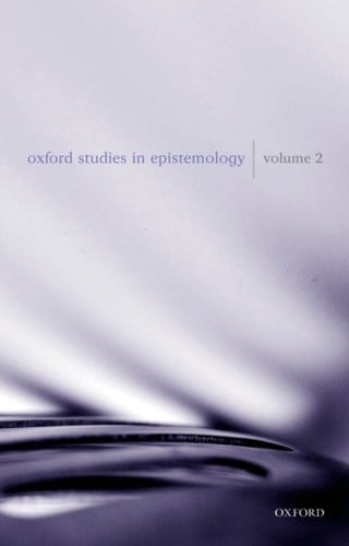 Oxford Studies in Epistemology: Volume 2