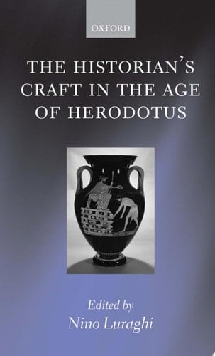The Historian's Craft in the Age of Herodotus