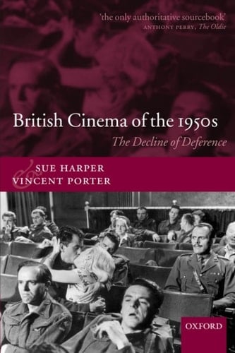 British Cinema of the 1950s: The Decline of Deference