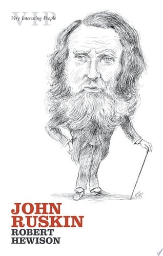 John Ruskin (Very Interesting People Series)
