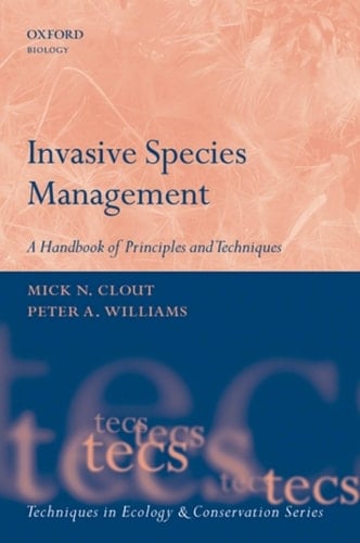 Invasive Species Management: A Handbook of Techniques (Techniques in Ecology & Conservation)