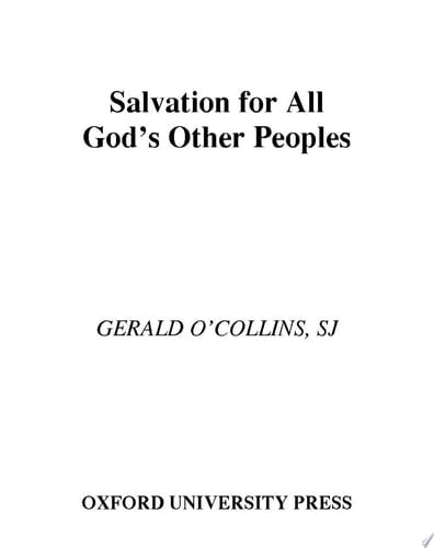 Salvation for All: God's Other Peoples