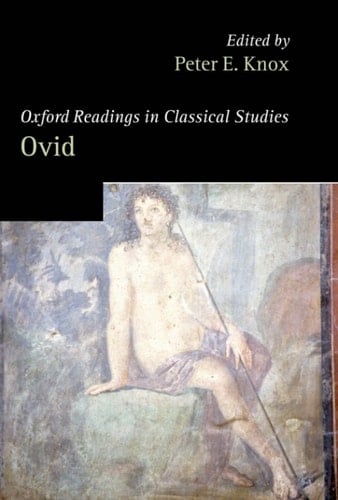 Oxford Readings in Ovid (Oxford Readings in Classical Studies)