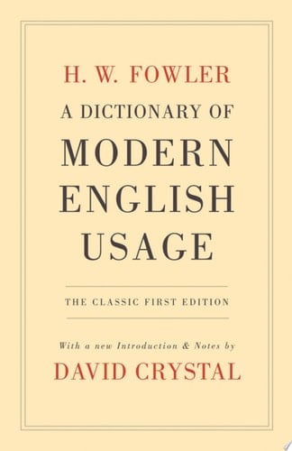 A Dictionary Of Modern English Usage