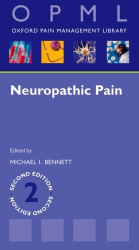 Neuropathic Pain (Oxford Pain Management Library)