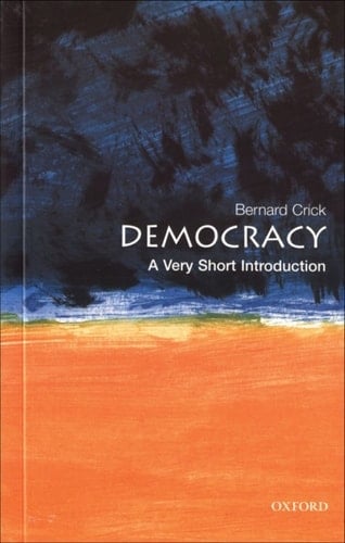Democracy: A Very Short Introduction (Very Short Introductions Book 75)