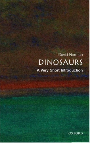 Dinosaurs: A Very Short Introduction