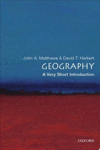 Geography: A Very Short Introduction (Very Short Introductions)