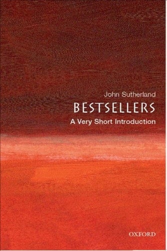 Bestsellers: A Very Short Introduction (Very Short Introductions)