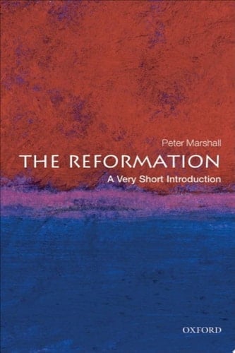 The Reformation: A Very Short Introduction (Very Short Introductions Book 213)
