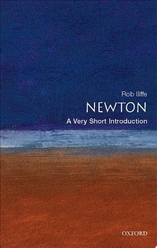 Newton: A Very Short Introduction (Very Short Introductions)