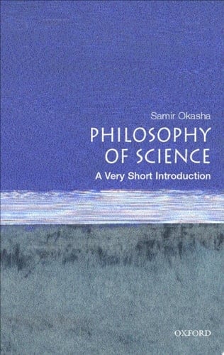 Philosophy of Science: A Very Short Introduction (Very Short Introductions Book 67)