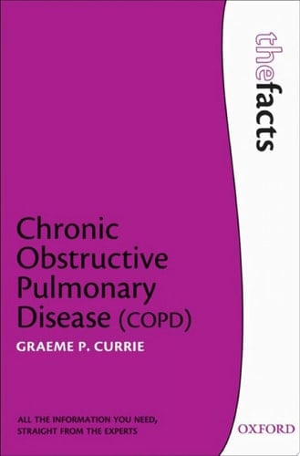 Chronic Obstructive Pulmonary Disease (The Facts)