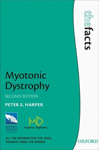 Myotonic Dystrophy (The Facts)