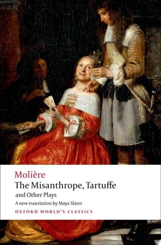The Misanthrope, Tartuffe, And Other Plays