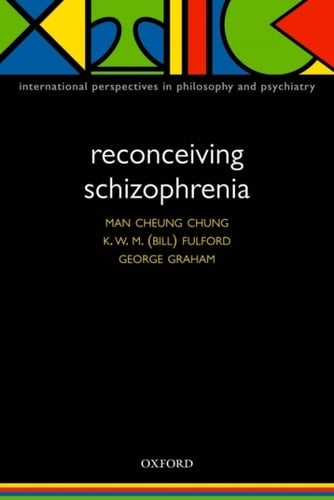 Reconceiving Schizophrenia (International Perspectives in Philosophy & Psychiatry)