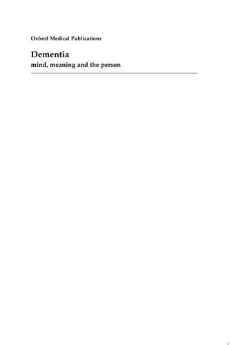 Dementia: Mind, Meaning, and the Person (International Perspectives in Philosophy and Psychiatry)