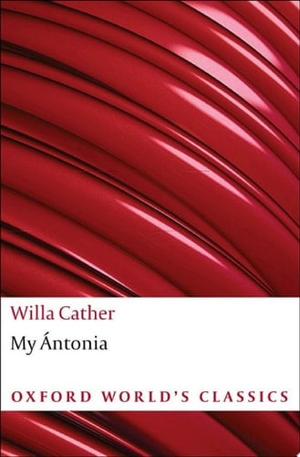My Antonia (Oxford World's Classics)