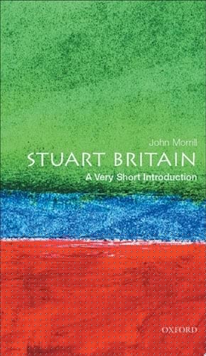 Stuart Britain: A Very Short Introduction (Very Short Introductions)