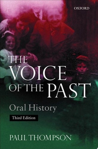 The Voice of the Past:Oral History