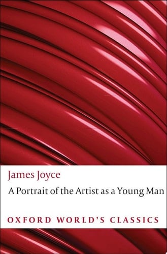 A Portrait of the Artist as a Young Man (Oxford World's Classics)