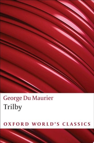 Trilby (Oxford World's Classics)