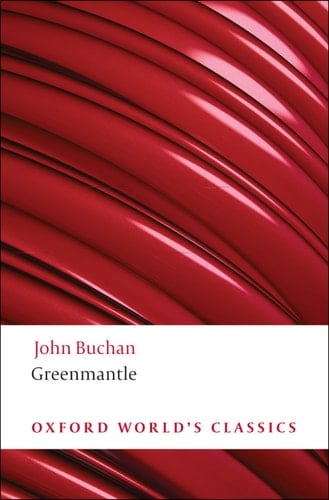 Greenmantle (Oxford World's Classics)